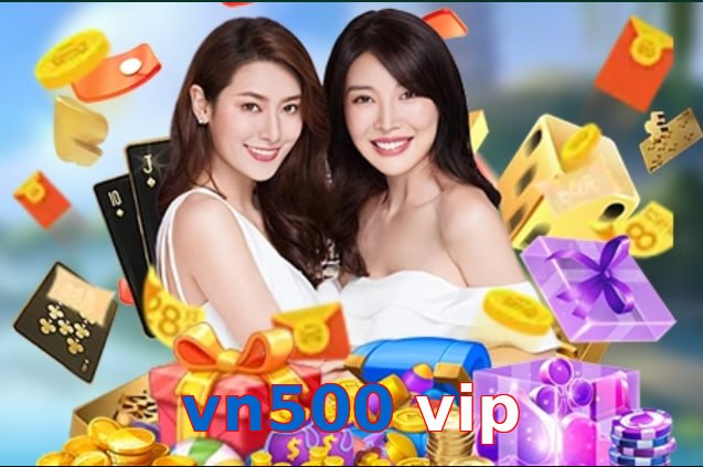 vn500 vip
