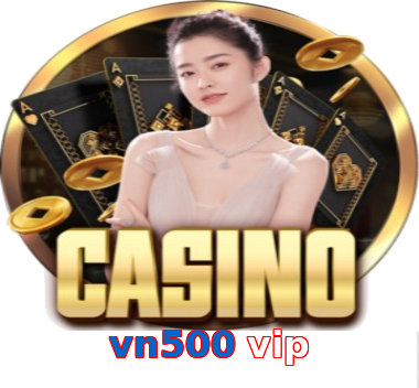 vn500 vip